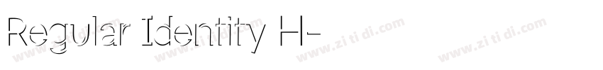 Regular Identity H字体转换 Regular Identity H字体转换